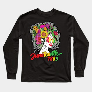 Juneteenth Is My Independence Day Black Women Black Pride Long Sleeve T-Shirt